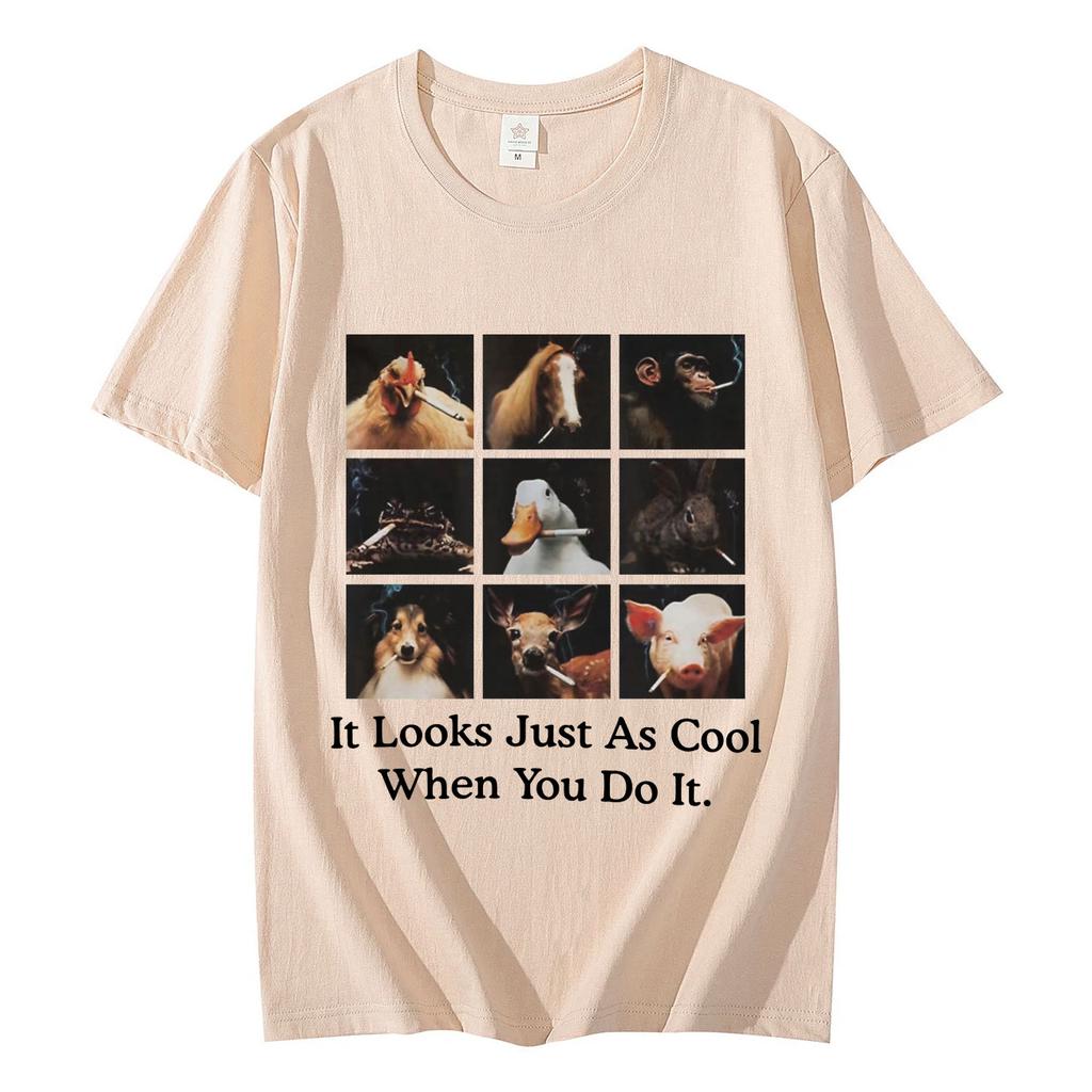 Lustiges Es sieht genauso cool aus, wenn du es machst Meme T-Shirt High Street Mode Trend T-Shirts Unisex 100% Baumwolle Freizeit T-Shirts