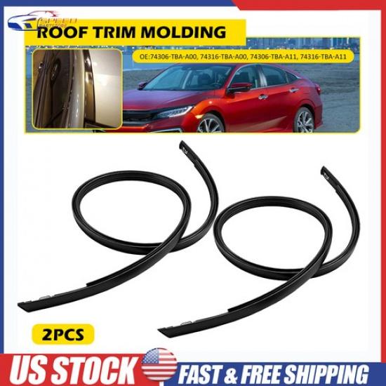 Left & Right Roof Drip Molding Fit Honda Civic 16-21 74306-TBA-A11 74316-TBA-A11