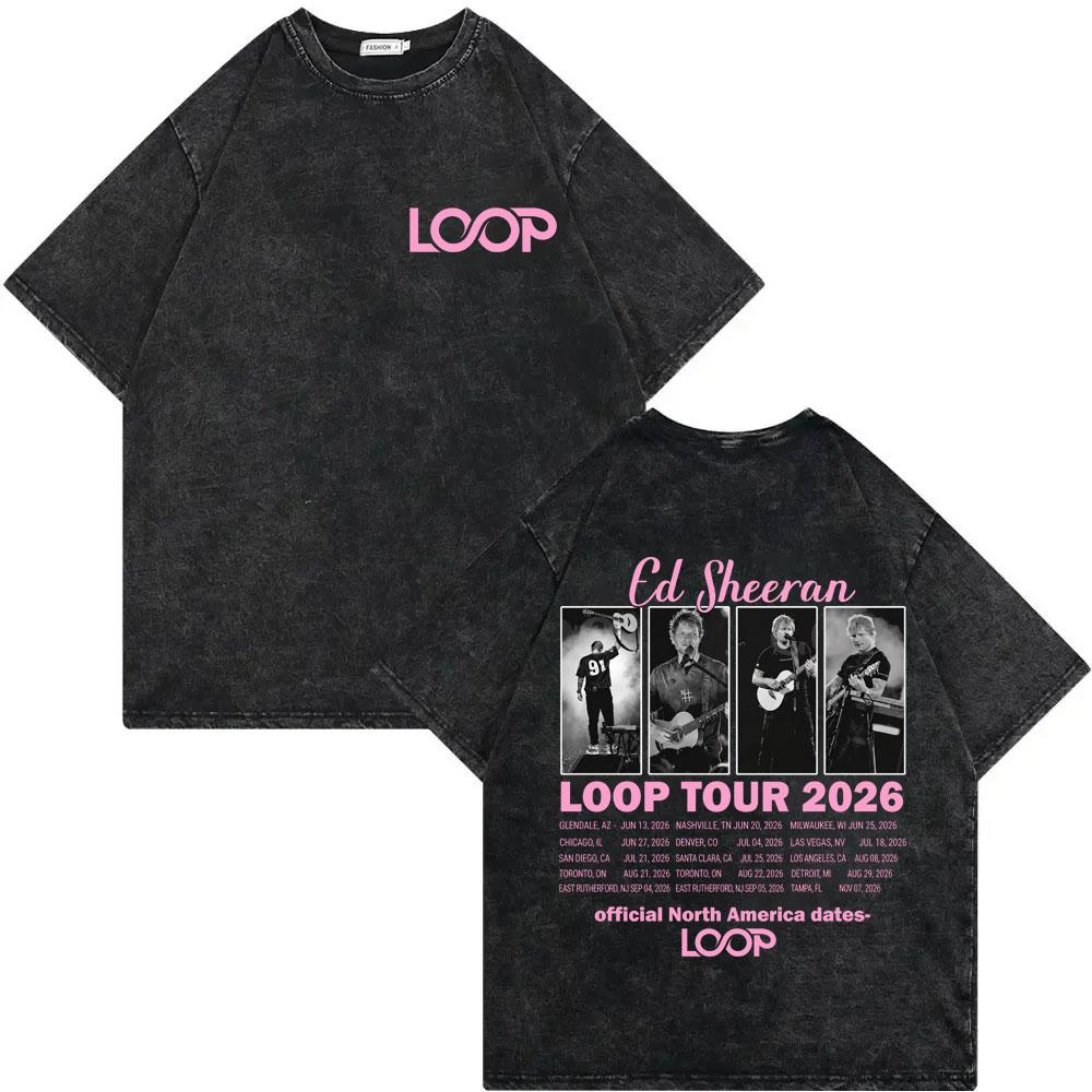Vintage Washed Ed Sheeran Loop Tour 2026 T Shirt Fashion Hip Hop Short Sleeve T-shirts Men Women Clothing Casual Cotton T-shirt