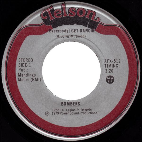 

7inch Record BOMBERS - (Everybody) Get Dancin AFX512 Telson 1979 Canada Soul/Funk Used