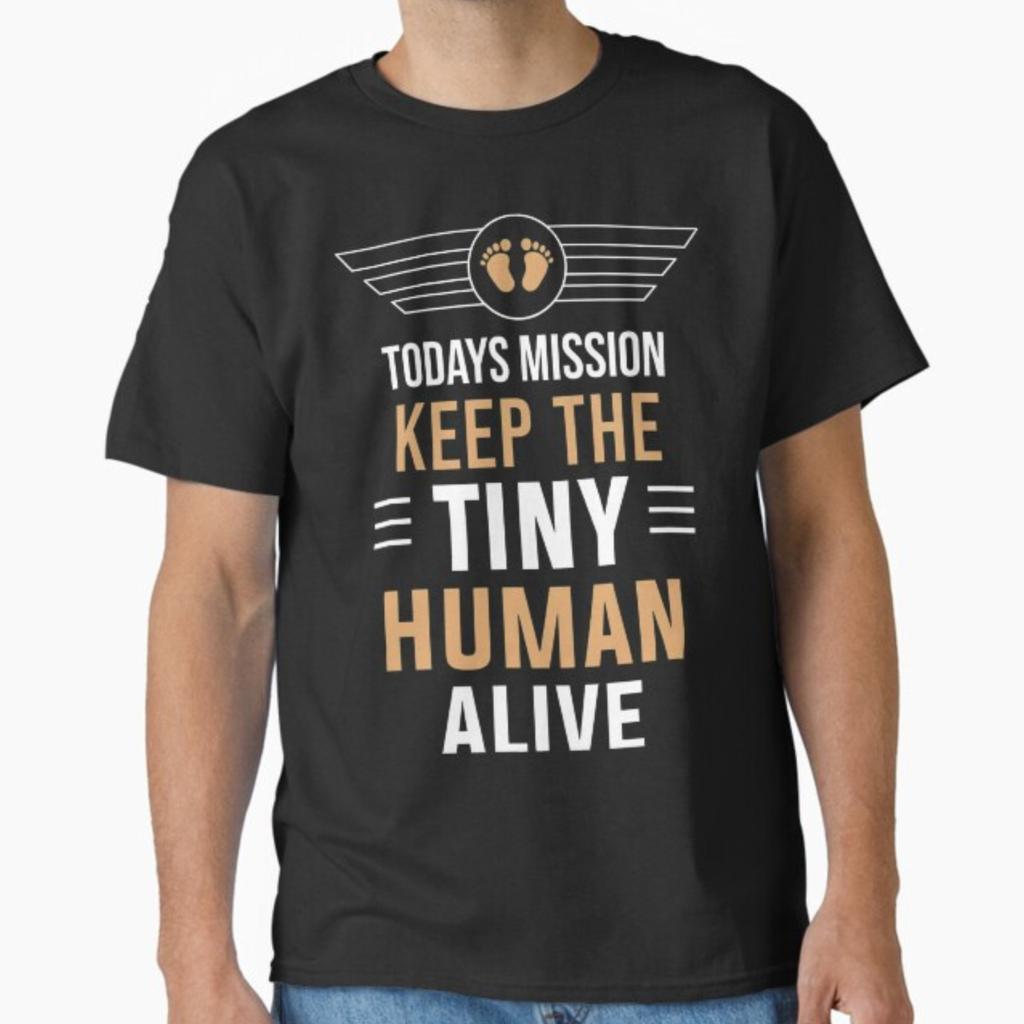 Mission Keep Tiny Human Alive Wings T-shirt