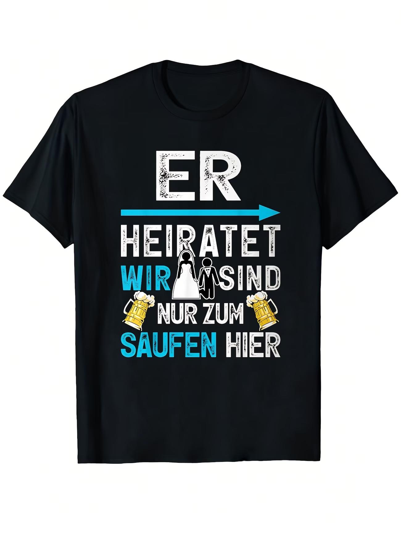 Unisexs Unisex T Shirt Summer Funny Print Streetwear Tee Casual Oversize Loose Er Heiratet Wir Sind Nur Zum Saufen Hier Top S