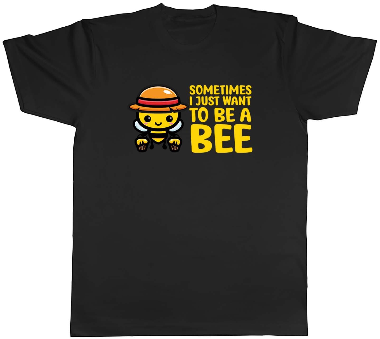 Sometimes I Just Want To Be Bee Animal Mens Unisex T-Shirt Tee Gift M