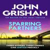 Sparring Partners by John Grisham Paperback Book 9781399740326