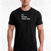 1 Better Every Day Tshirt Summer Casual Cotton Tee Unisex Unisex Unisex
