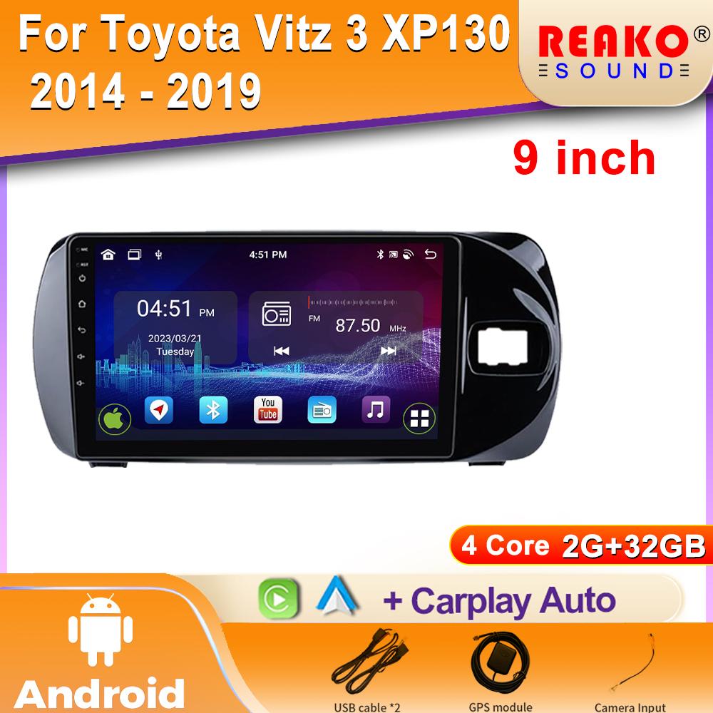 

Автомобильный Радио Мультимедиа Видео Плеер Навигация Android Беспроводной Для Toyota Vitz 3 XP130 2014 - 2019 Универсальный GPS WiFi 4 core 2GB+32GB carplay