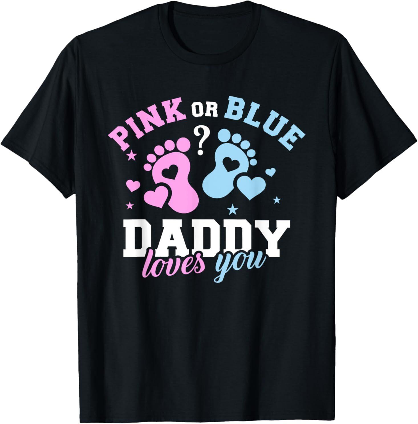 Gender reveal daddy dad T-Shirt Mens Womens Tees Top 2XL
