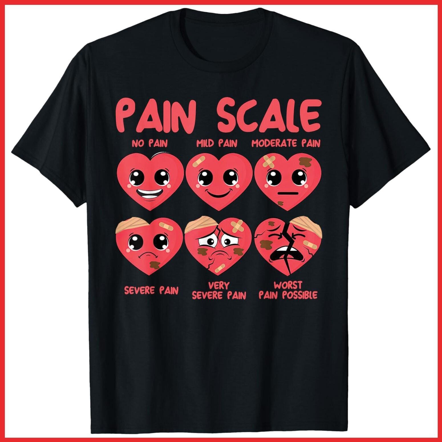 Pain Scale Heart Candy Nurse Gift Valentine s Day Black Cotton T-Shirt S-5XL XXL