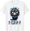 Funny Black Crow F Caw F Meme Bird Humor Unisex T-Shirt