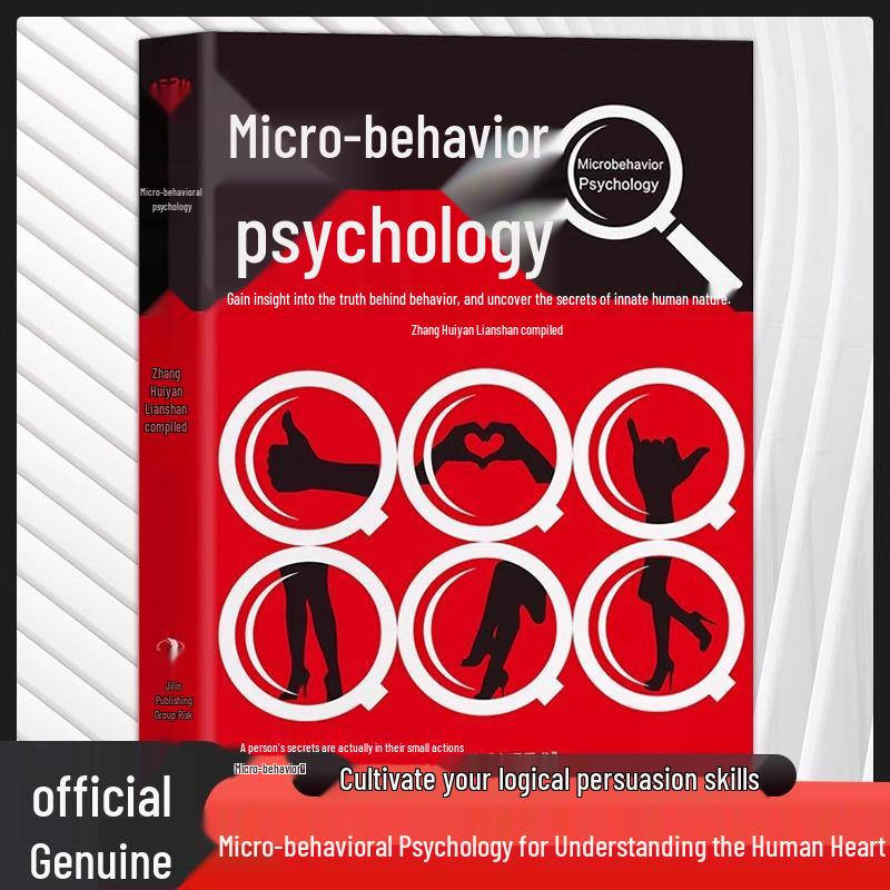 Insightful Micro-Behavioral Psychology: Uncovering the Truth of Human Nature