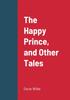 Kniha The Happy Prince, and Other Tales