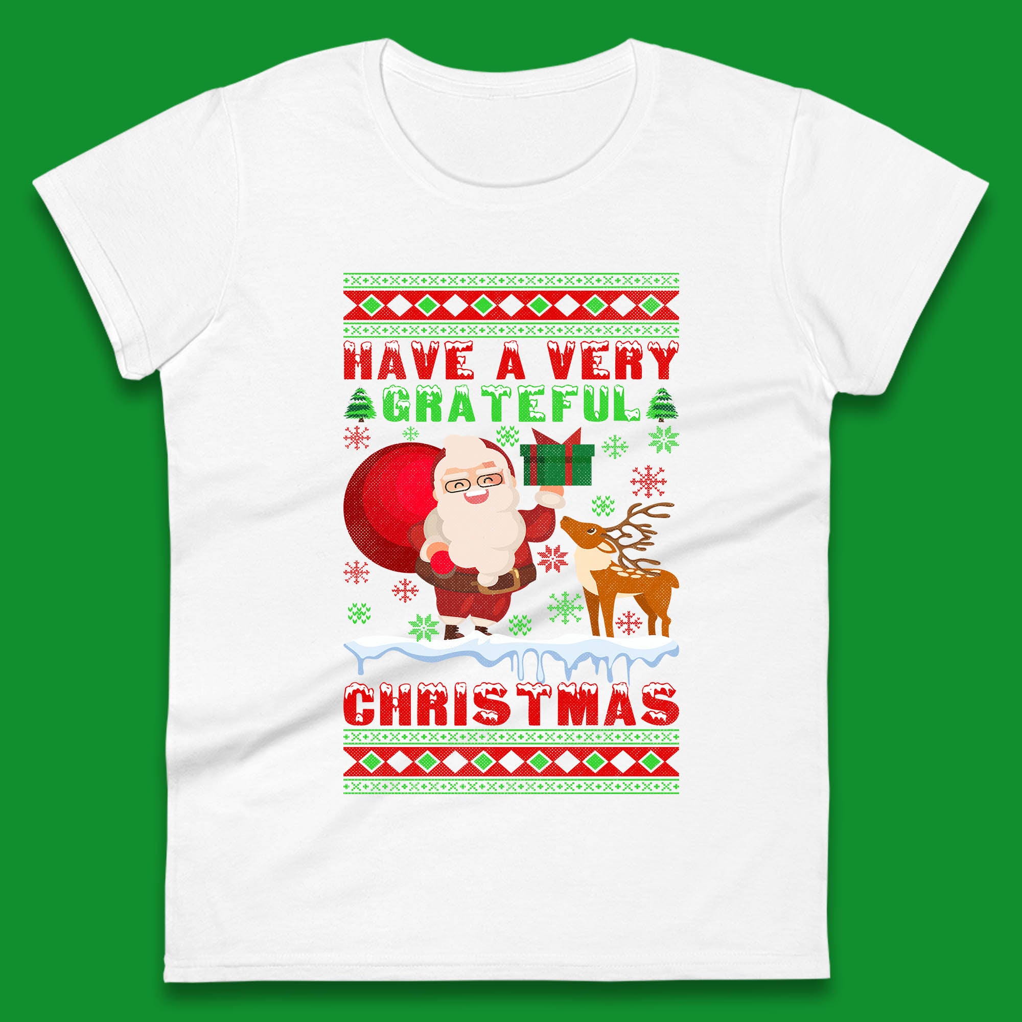 

Have A Very Grateful Christmas Santa Claus Reindeer Bring Xmas Gift Womens Tee T Shirt Mens Tops Unisex Top 4XL