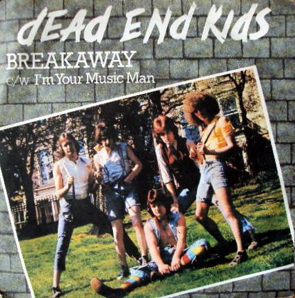 

7inch Record DEAD END KIDS - Breakaway SCBS5400 CBS 1977 UK Rock Used