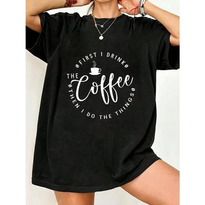 Camiseta Oversize Negra Primero Bebo El Café Luego Hago Las Cosas Estampado Gráfico Ropa Casual Para Mujer Atuendo Cotidiano Estilo Amante Del Café