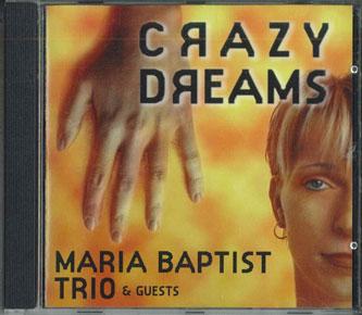 

CD MARIA BAPTIST TRIO & GUESTS - Crazy Dreams BIT11194 BIT Japan Pop Used