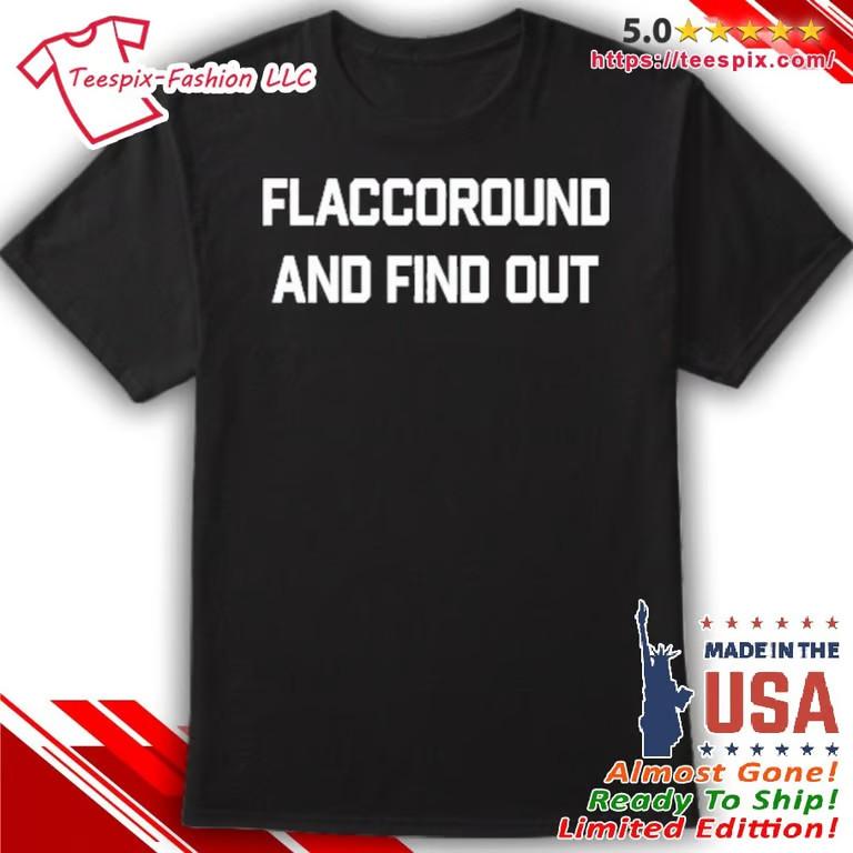 

Flacco Round And Find Out Shirt Unisex T-Shirt XXXL