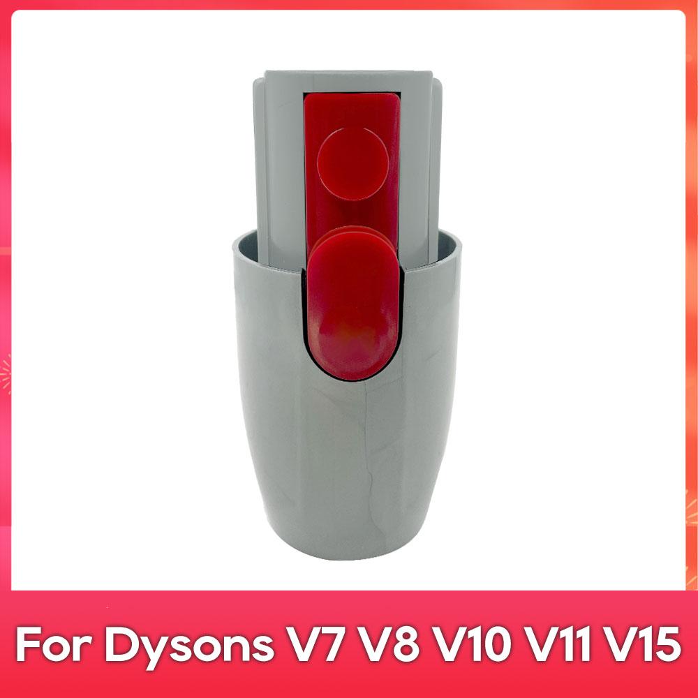 

Fit For ( Dyson V7 V8 V10 V11 V15 967762-01 ) Quick Release Top Bottom Adapter Spare Parts Accessories