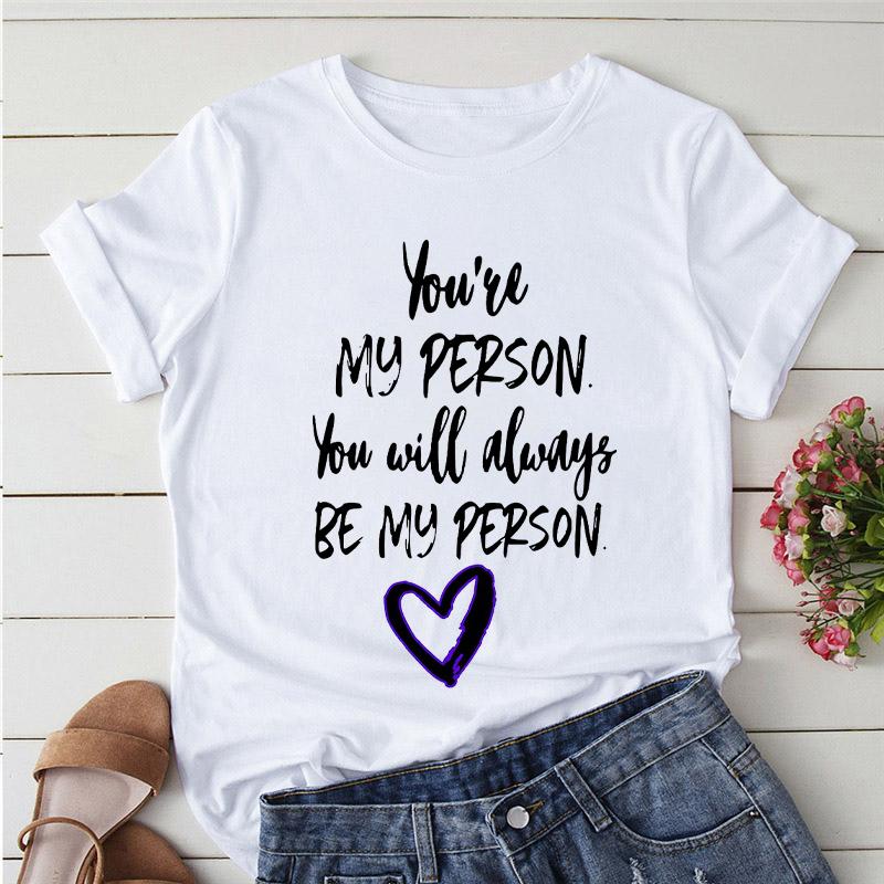 Greys Anatomy You Are My Person Women T Shirt Casual O-Neck T-Shirt Femme Tops Fashion Streetwear Kawaii Tshirt Lady Clothing