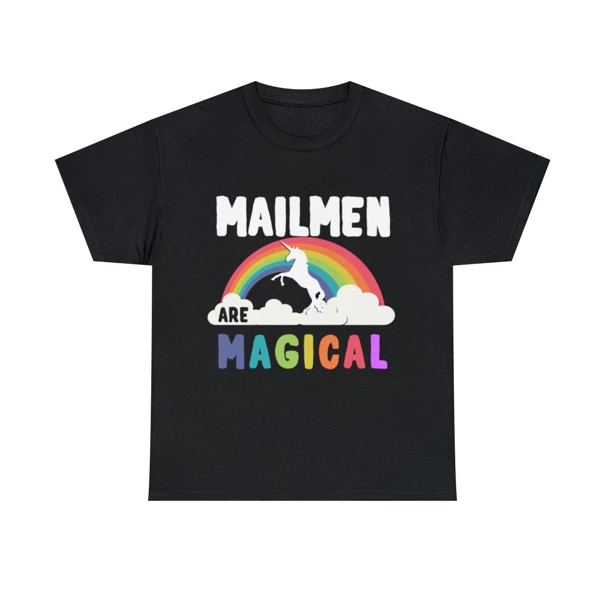 

Mailmen Are Magical Graphic Tee Shirt, S-5XL M