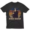 Duke Silver Vintage Funny Shirt, Vintage Movie Unisex T-Shirt Unisex T-Shirt