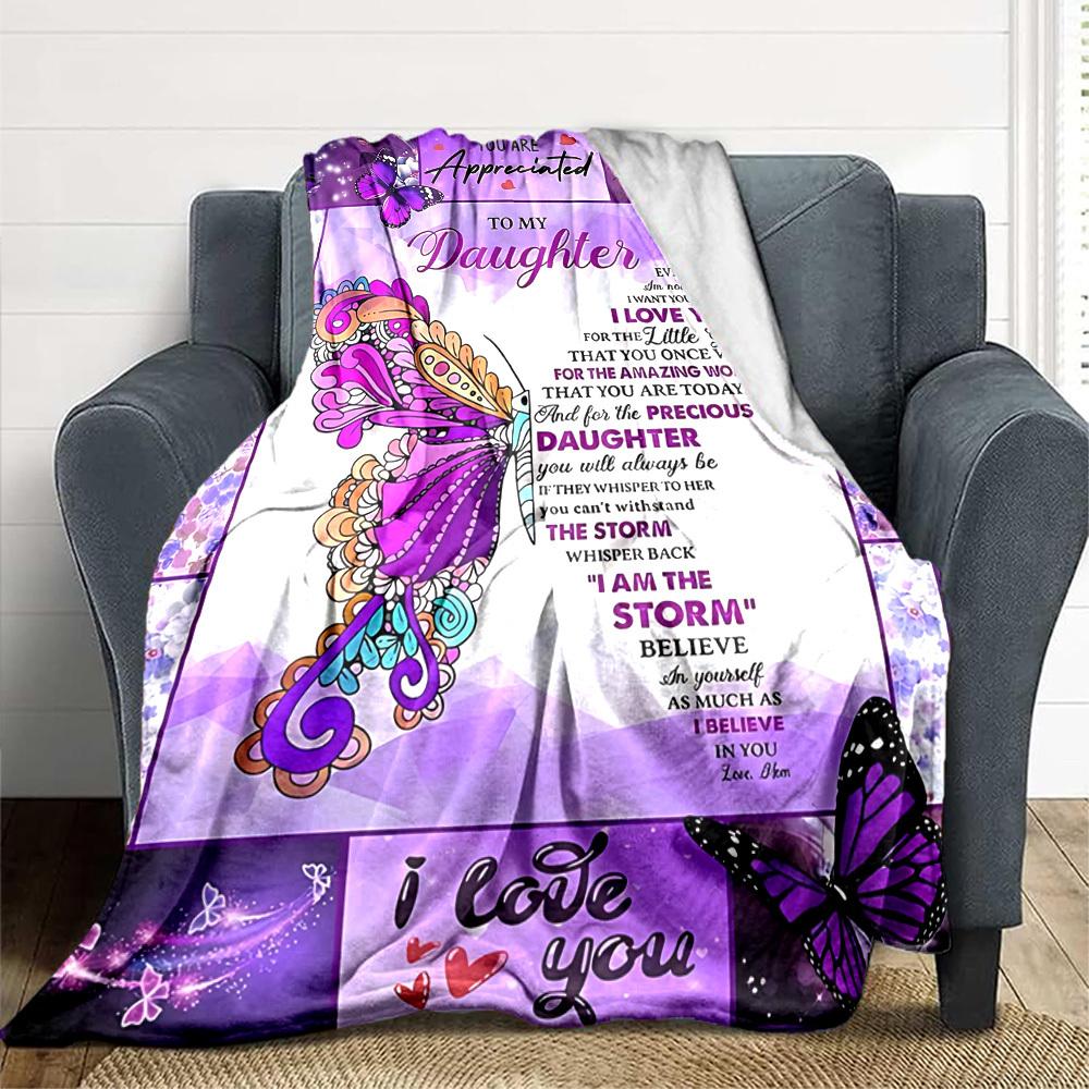 1PC Daughter Appreciation Quote Blanket, Soft Warm All-Season Throw for Sofa, Bed, Car, Office, Vibrant Colorful Design, Durable & Cozy Gift for Home