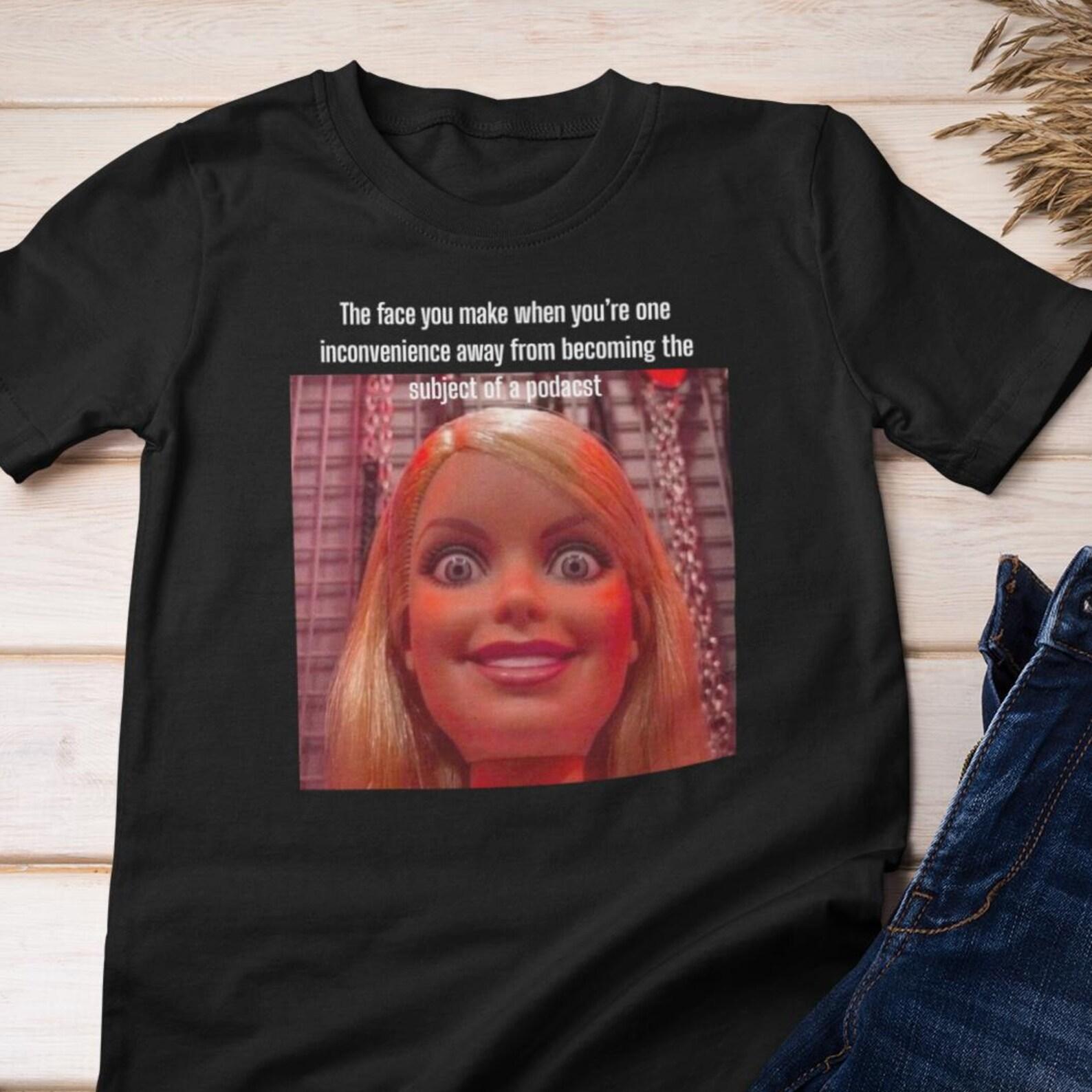 Funny Shirt – The Face You Make Before BECOMING a Podcast Topic! Cotton Tee 4XL