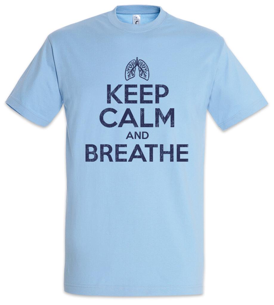 Keep Calm And Breathe T-Shirt Mens Womens Tees Top Morning Grouch Grumpy Bad Mood Dr Doctor