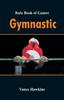 The Rule Book of Games : Gymnastic Book