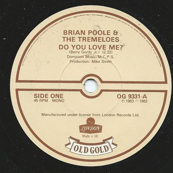 

7-дюймовая пластинка BRIAN POOLE THE TREMELOES Do You Love Me Someone Someone OG9331 Old Gold 1983 Великобритания Рок Б/у