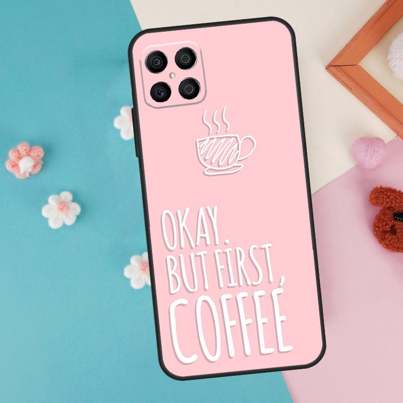 OK But First Coffee Case For Honor 200 Pro 50 70 90 X9a X8a X8 X9 X8b X9c X9b Honor Magic 7 Pro 5 6 Lite Cover
