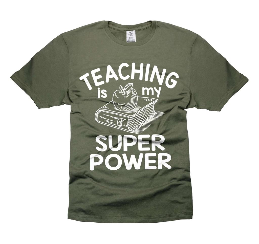 Teaching Is My Super Power Shirt - Funny Teacher Tee - Gift for teacher