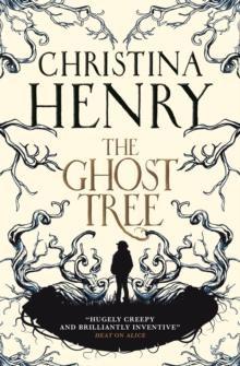 The Ghost Tree by Christina Henry Paperback Book 9781785659799