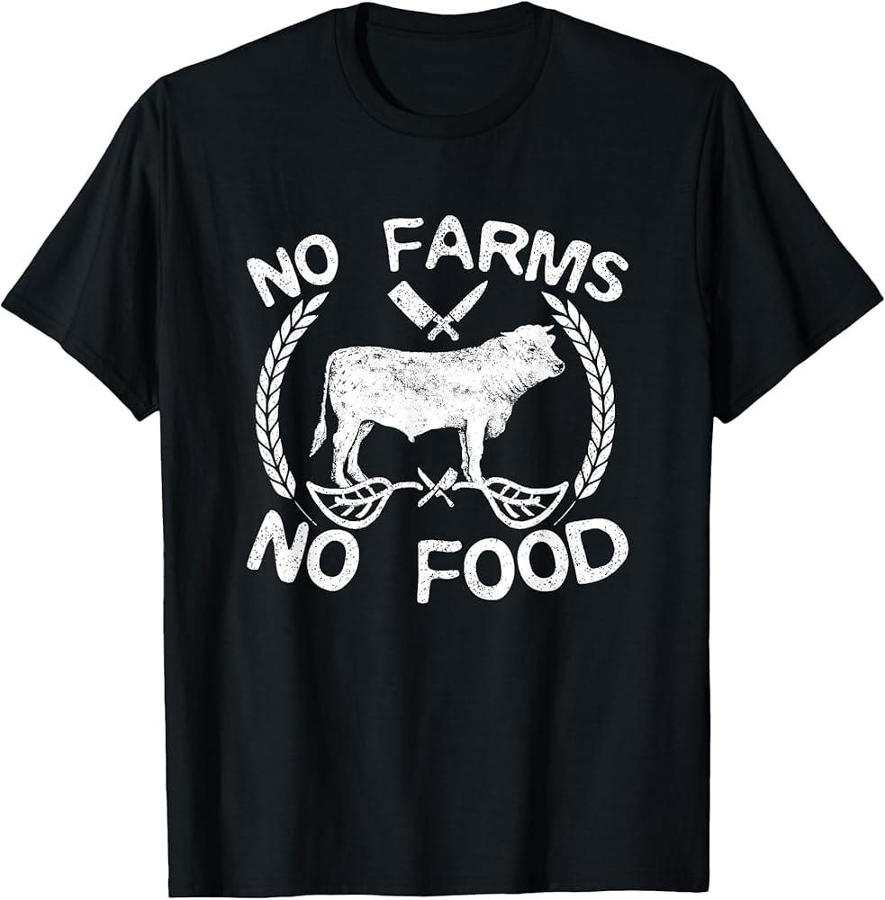 No Farms No Food Cow Livestock Farmer Gift TShirt Unisex T-Shirt