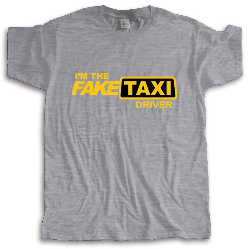 new arrived men t-shirt summer FakeTaxi T-Shirt, I'm the Fake Taxi Driver many color tops fashion unisex tees