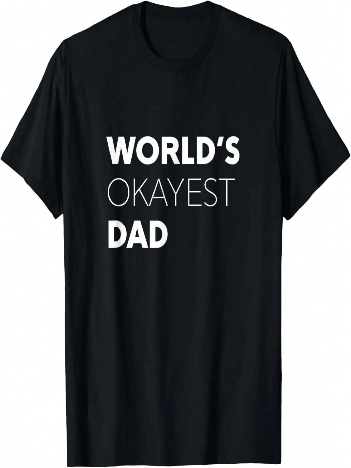 unisex World s Okayest Dad Funny OK Fathers Day Gift T-Shirt S разноцветный