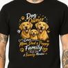 Dog Owner Love Mom Dad & Puppy Family Labrador Feels Like Family T-Shirt.