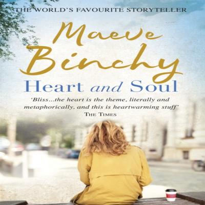 Heart and Soul by Maeve Binchy Paperback Book 9780752884646