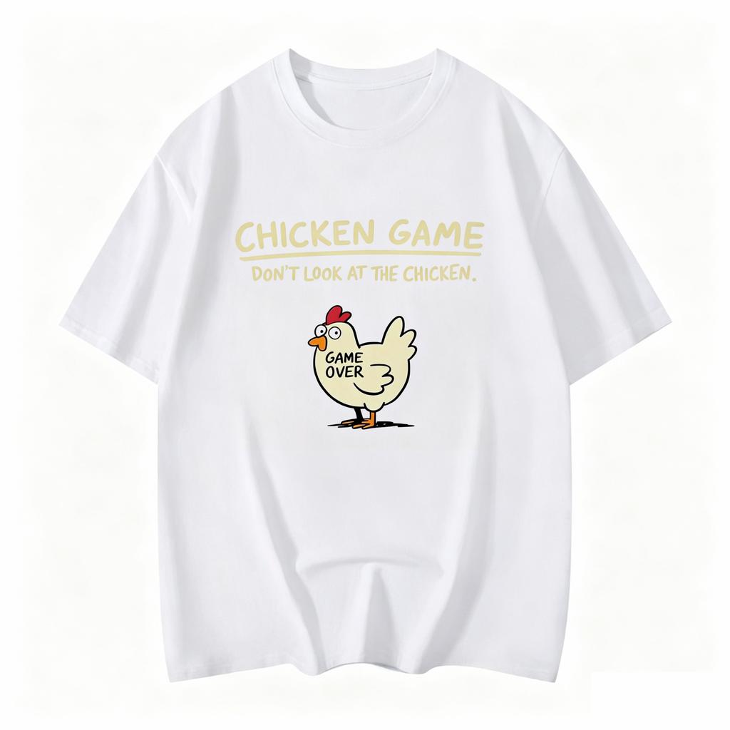 Chicken Game Dont Look At The Chicken Funny Chicken Tshirt Printed Graphic T Shirt Unisex Clothing Ropa Hombre