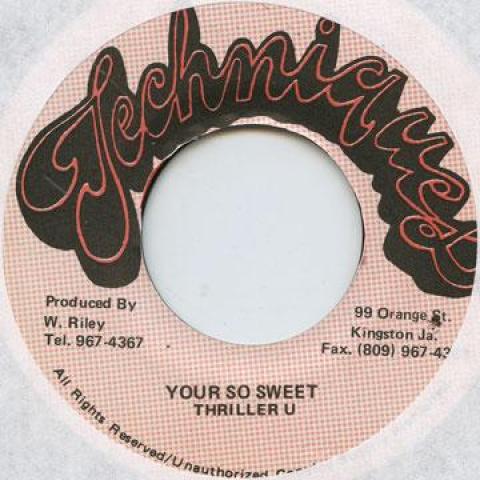 

7inch Record THRILLER U - Your So Sweet Techniques 1992 Jamaica Reggae, Ska & Dub