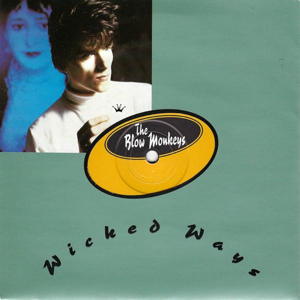 

7inch Record BLOW MONKEYS - Wicked Ways MONK2 RCA 1986 UK Soul/Funk Used