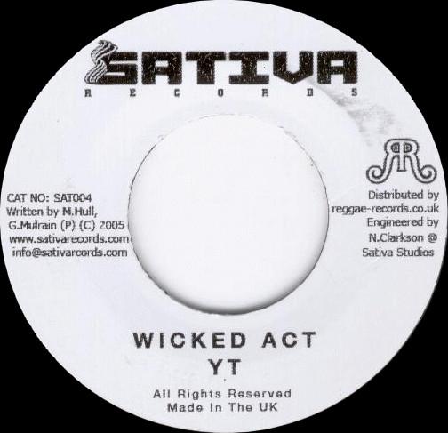 

7inch Record YT - Wicked Act SAT004 Sativa Records 2005 UK Reggae, Ska & Dub Used