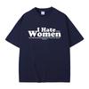 I Hate Wounisex Funny Letter Meme Tshirt Unisex Wounisex Casual Cotton Vintage Short Sleeve T Shirt Unisexs Oversized Crewneck Tshirts Bl