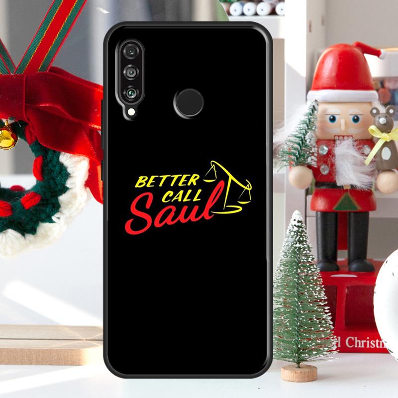 Better Call Saul For Huawei Nova 9 10 SE 11 Pro Y60 Y70 Y90 Y61 Y91 Y72 Y73 12i 11i 8i P20 P30 P40 Lite Case