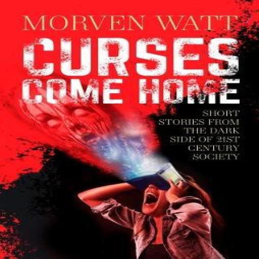 Curses Come Home by Morven Watt Paperback Book 9781861518798