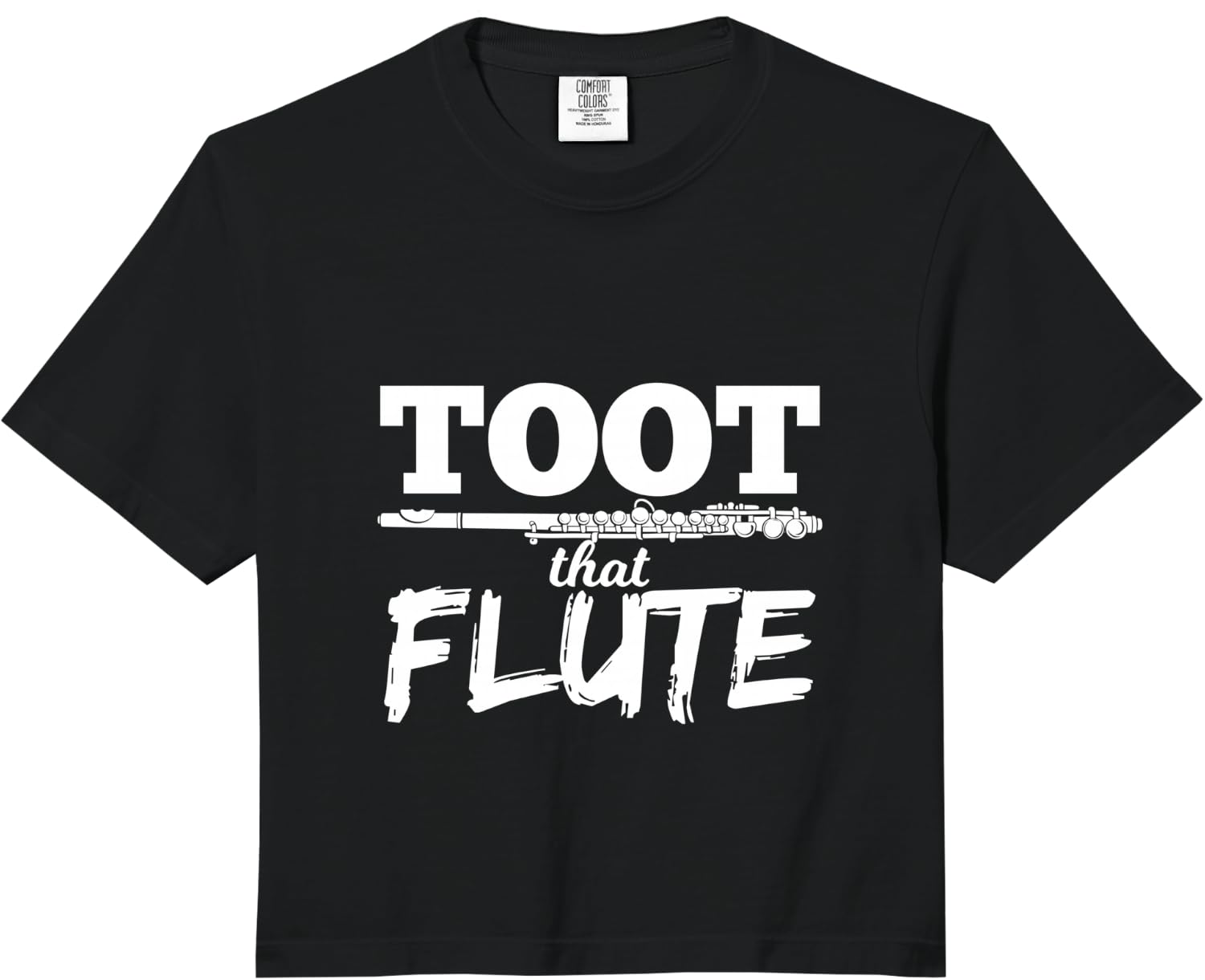 Toot that Flute Funny Musician Gift Fun Comfort Colors Crop Top Unisex T-Shirt M
