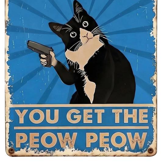 Funny Cat Tin Sign Vintage Black And White Cat Wall Art You Mess with The Meow Meow Metal Posters Gifts for Cat Lovers