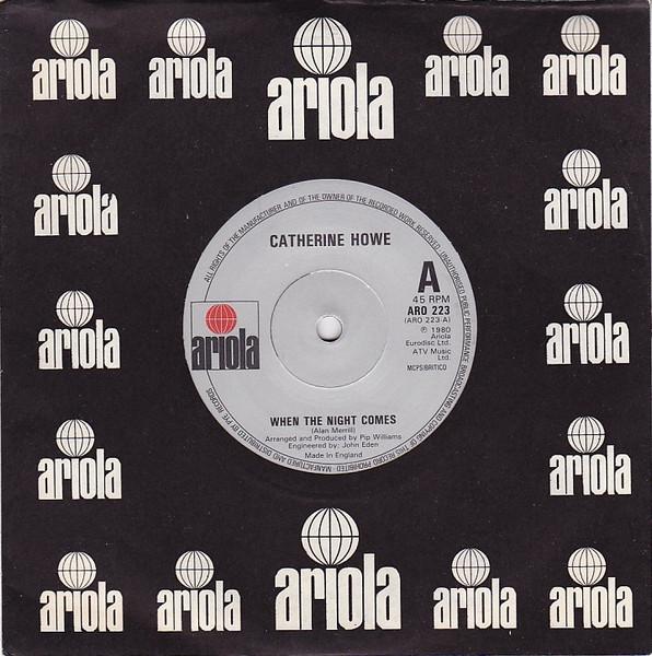 7inch Record CATHERINE HOWE - When The Night Comes ARO223 Ariola 1980 UK Rock Used