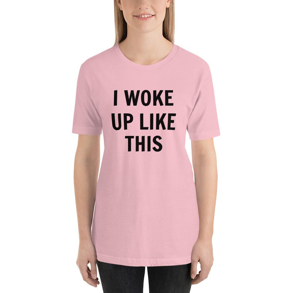 I Woke Up Like This Ladies Fitted T Shirt New Clothing Gift Tee Funny TShirt S