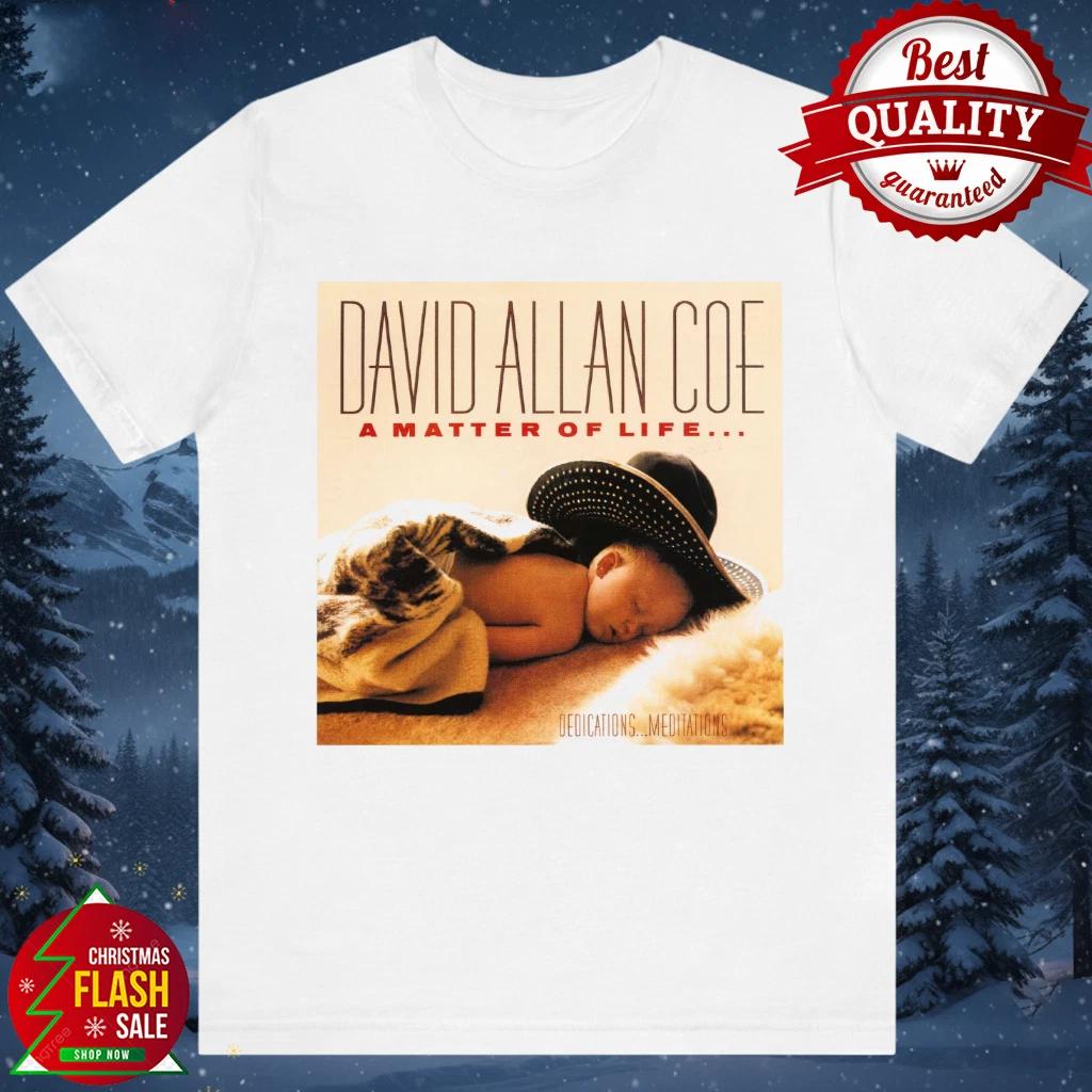 David Allan Coe A Matter Of Life Ablum 100% Cotton T-shirt Mens Tees Top S to 5XL 2F1358 S