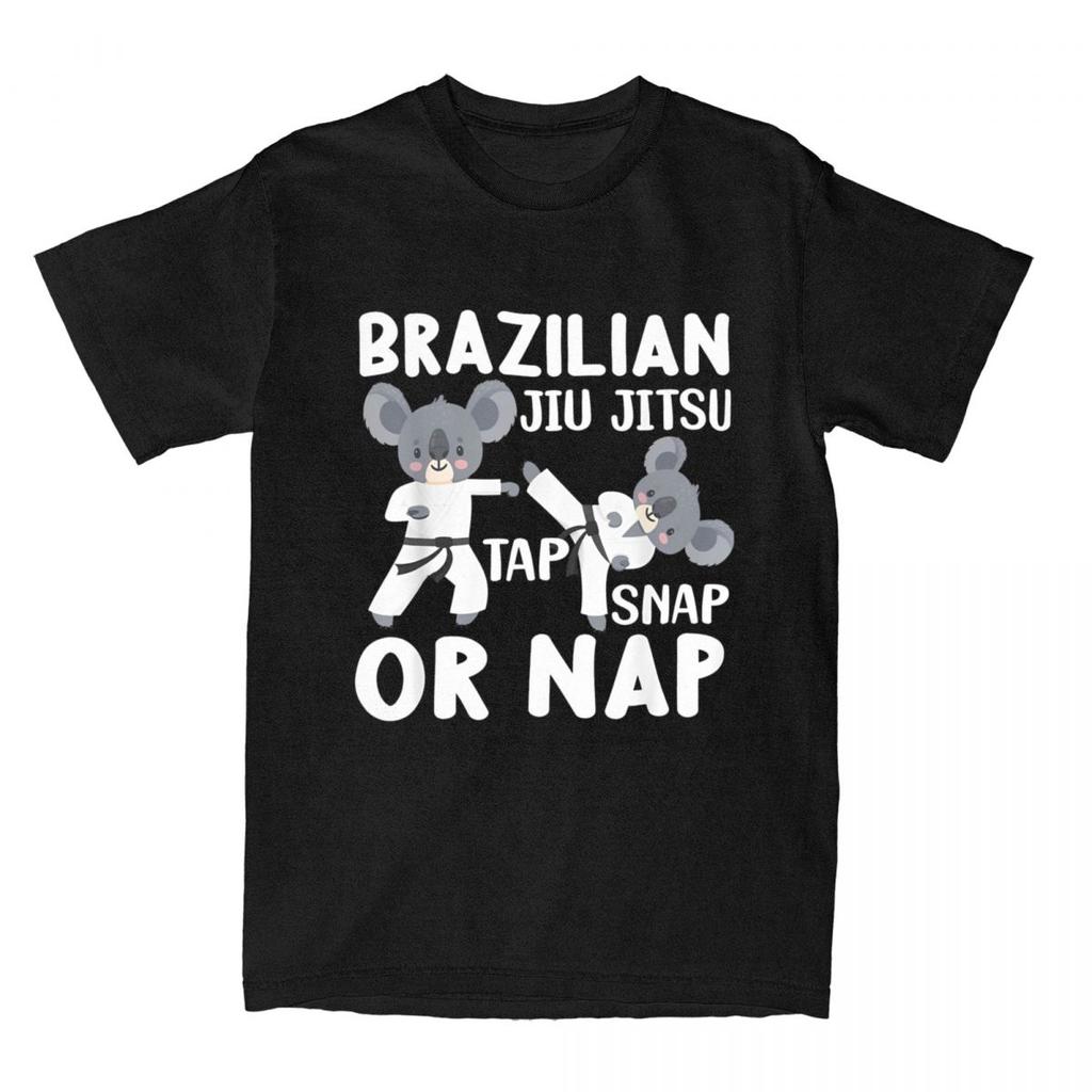 Tap Snap Or Nap Brazilian Jiu Jitsu BJJ T Shirt for Unisex 100 Cotton Casual TShirt MMA Submission Fighting Tees Clothing Gift